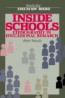 Inside Schools : Ethnography in Schools - Book