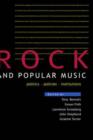 Rock and Popular Music : Politics, Policies, Institutions - Book