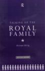 Talking of the Royal Family - Book