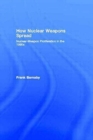 How Nuclear Weapons Spread : Nuclear-Weapon Proliferation in the 1990s - Book