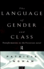 Language of Gender and Class : Transformation in the Victorian Novel - Book
