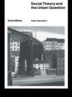 Social Theory and the Urban Question - Book