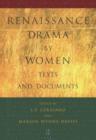 Renaissance Drama by Women: Texts and Documents - Book