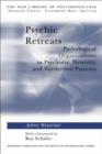 Psychic Retreats : Pathological Organizations in Psychotic, Neurotic and Borderline Patients - Book