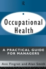 Occupational Health: A Practical Guide for Managers - Book