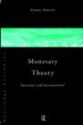 Monetary Theory : National and International - Book