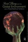 Social Theory and the Global Environment - Book