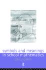 Symbols and Meanings in School Mathematics - Book