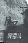 Geographies of Exclusion : Society and Difference in the West - Book