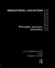 Industrial Location : Principles, Practice and Policy - Book