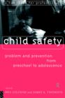 Child Safety: Problem and Prevention from Pre-School to Adolescence : A Handbook for Professionals - Book