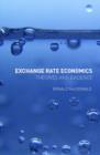 Exchange Rate Economics : Theories and Evidence - Book