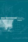 Urban Transformations : Power, People and Urban Design - Book
