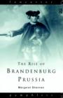 The Rise of Brandenburg-Prussia - Book