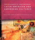 Encyclopedia of Contemporary Latin American and Caribbean Cultures - Book