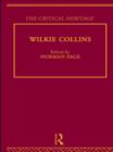 Wilkie Collins : The Critical Heritage - Book