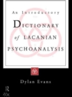 An Introductory Dictionary of Lacanian Psychoanalysis - Book