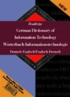 Routledge German Dictionary of Information Technology Worterbuch Informationstechnologie Englisch : German-English/English-German - Book