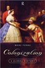 Colonization : A Global History - Book