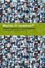 Worlds in Common? : Television Discourses in a Changing Europe - Book