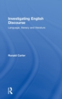 Investigating English Discourse : Language, Literacy, Literature - Book