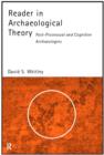 Reader in Archaeological Theory : Post-Processual and Cognitive Approaches - Book