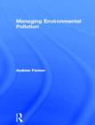 Managing Environmental Pollution - Book