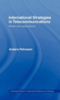 International Strategies in Telecommunications : Models and Applications - Book