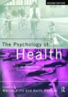 The Psychology of Health : An Introduction - Book