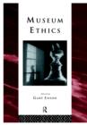 Museum Ethics : Theory and Practice - Book