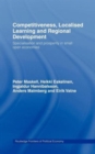 Competitiveness, Localised Learning and Regional Development : Specialization and Prosperity in Small Open Economies - Book