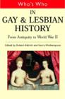 Who's Who in Gay and Lesbian History Vol.1 : From Antiquity to the Mid-Twentieth Century - Book