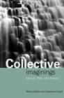 Collective Imaginings : Spinoza, Past and Present - Book