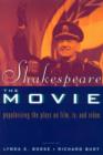 Shakespeare, The Movie : Popularizing the Plays on Film, TV and Video - Book