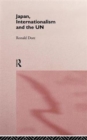 Japan, Internationalism and the UN - Book