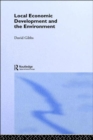 Local Economic Development and the Environment - Book