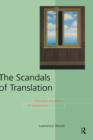 The Scandals of Translation : Towards an Ethics of Difference - Book