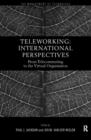 Teleworking : New International Perspectives From Telecommuting to the Virtual Organisation - Book