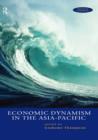 Economic Dynamism in the Asia-Pacific : The Growth of Integration and Competitiveness - Book