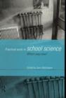 Practical Work in School Science : Which Way Now? - Book