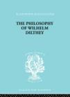 Philosophy of Wilhelm Dilthey - Book