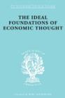 The Ideal Foundations of Economic Thought - Book