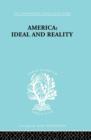 America - Ideal and Reality : The United States of 1776 in Contemporary Philosophy - Book