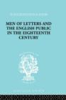 Men of Letters and the English Public in the 18th Century : 1600-1744, Dryden, Addison, Pope - Book