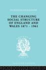 The Changing Social Structure of England and Wales - Book
