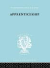 Apprenticeship : An Enquirey into its Adequacy under Modern Conditions - Book