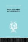 The Regions of Germany : A Geographical Interpretation - Book