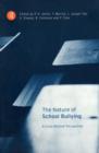 The Nature of School Bullying : A Cross-National Perspective - Book