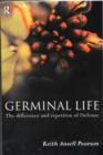 Germinal Life : The Difference and Repetition of Deleuze - Book