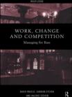 Work, Change and Competition : Managing for Bass - Book